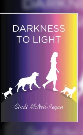 From Darkness Into Light - Rushton Dog Rescue
